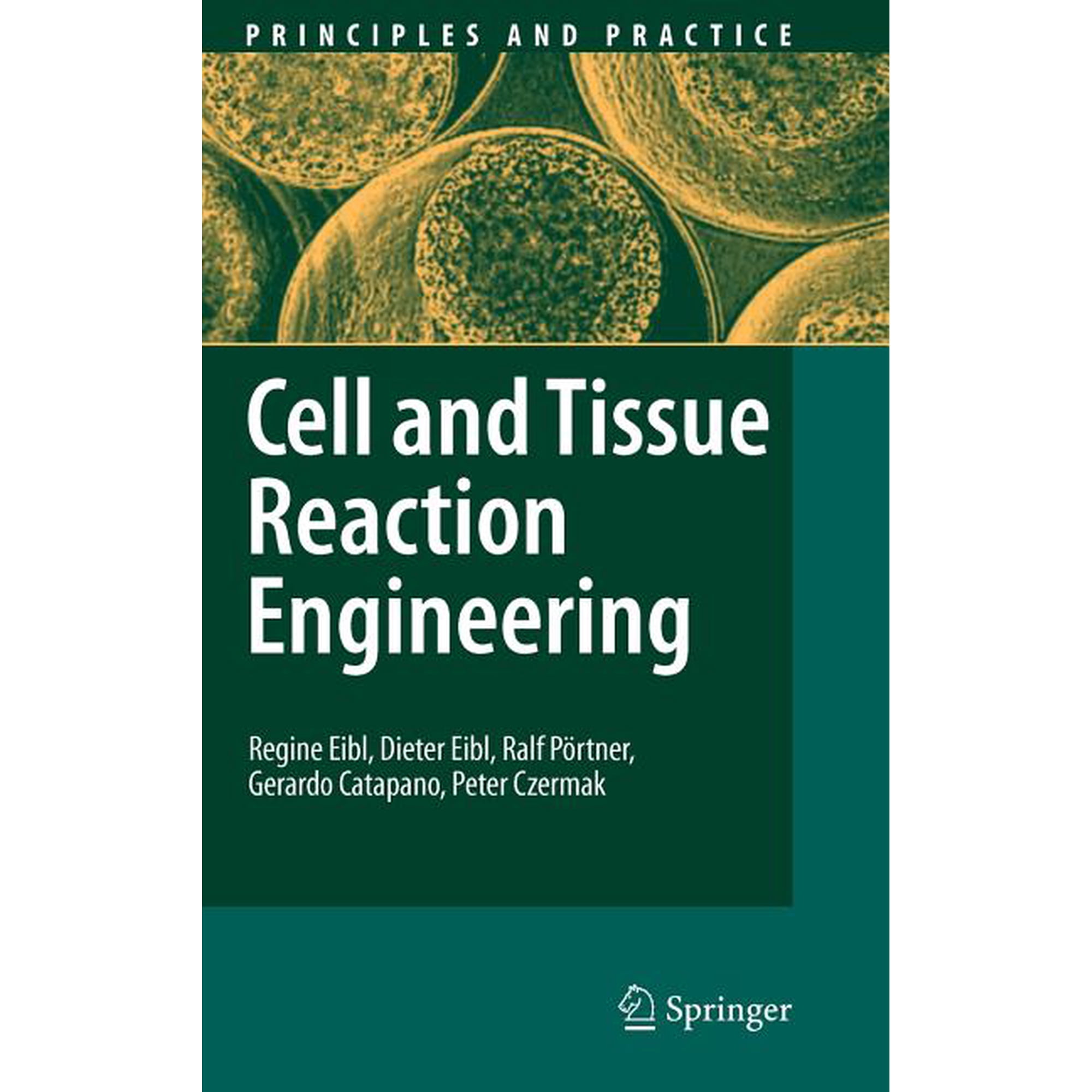 Principles and Practice Cell and Tissue Reaction Engineering (Hardcover)