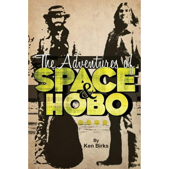 The Adventures of Space and Hobo, (Paperback)