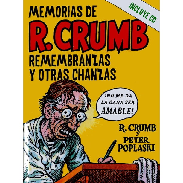 Libro Memorias De R. Crumb. Remembranzas Y Otras Chanzas (incluye Cd) Pasta Dura, Autor Por Asignar, Editorial Libros Del Kultrum