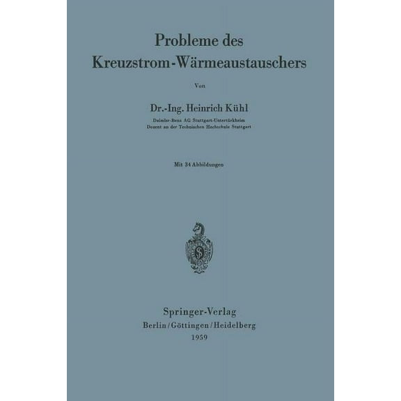 Probleme Des Kreuzstrom-WÃ¤rmeaustauschers, (Paperback)