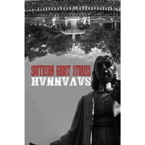 Southern Ghost Stories: Savannah, (Paperback)