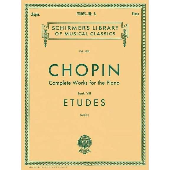 Etudes: Schirmer Library of Classics Volume 1551 Piano Solo, Arr. Mikuli (Paperback) by Frederic Chopin, C Mikuli