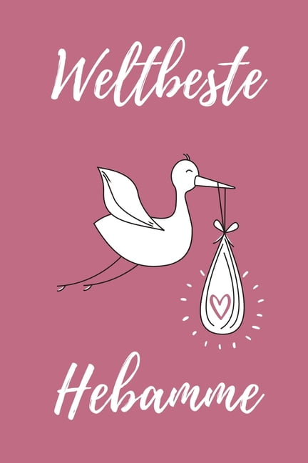 Weltbeste Hebamme A4 Notizbuch TAGEBUCH liebevolles Geschenk für