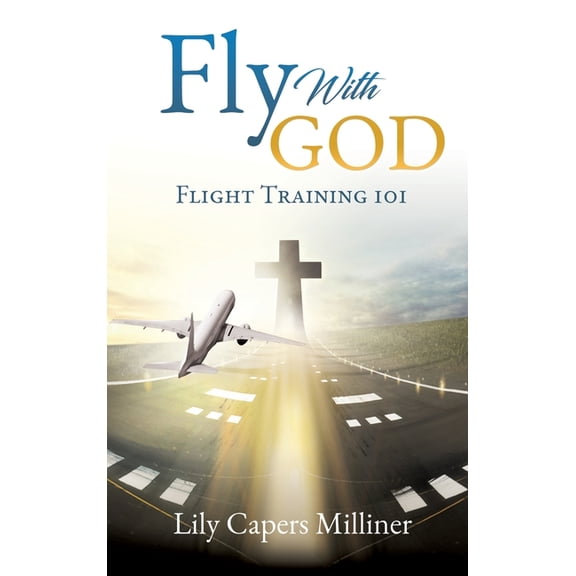 Fly With GOD, (Hardcover)
