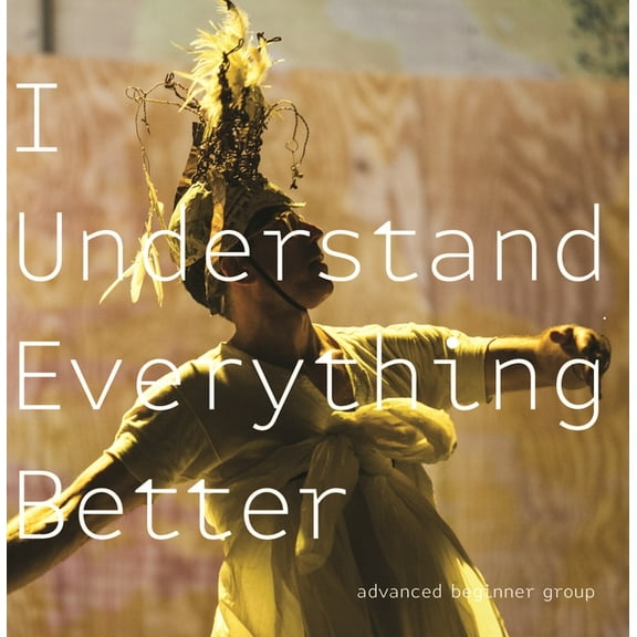 I Understand Everything Better (Paperback)