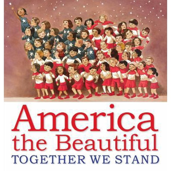 Pre-Owned America the Beautiful: Together We Stand: Together We Stand (Hardcover) 0545492076 9780545492072