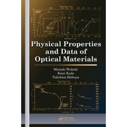 Physical Properties and Data of Optical Materials, (Hardcover)