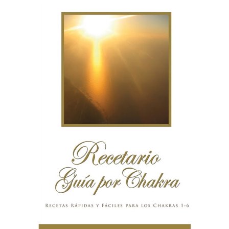 Recetario Guía por Chakra, (Paperback)