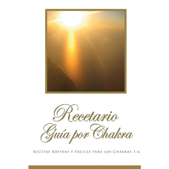 Recetario Guía por Chakra, (Paperback)
