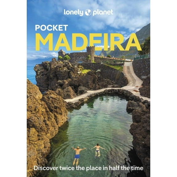 Pocket Guide Lonely Planet Pocket Madeira: Detailed Itineraries Travel Like a Local Insider Tips Covers West Funchal, East Funchal, N, (Paperback)