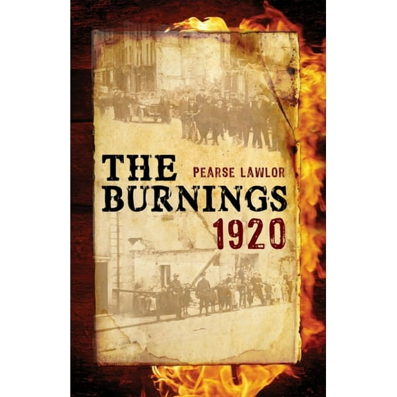 The Burnings 1920, (Paperback)