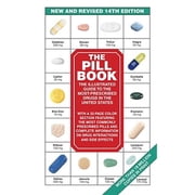 The Pill Book (14th Edition): New and Revised 14th Edition the Illustrated Guide to the Most-Prescribed Drugs in the United States