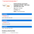 thumbnail image 2 of Daytime Running Lamp Socket - Compatible with 2001 - 2002, 2004 - 2006 GMC Sierra 1500 2005, 2 of 2