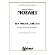 Kalmus Edition: Ten Famous Quartets, K. 387, 421, 428, 458, 464, 465, 499, 575, 589, 590 (Paperback)