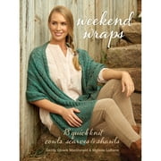 Interweave Press-Weekend Wraps: 18 Quick Knits