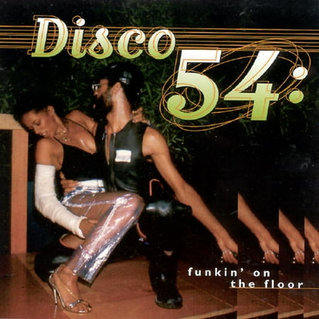 Disco 54 Funking On The Floor