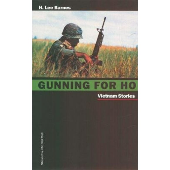 Gunning for Ho: Histoires du Vietnam
