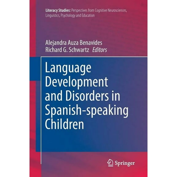 Literacy Studies Language Development and Disorders in Spanish-Speaking Children, Book 14, (Paperback)