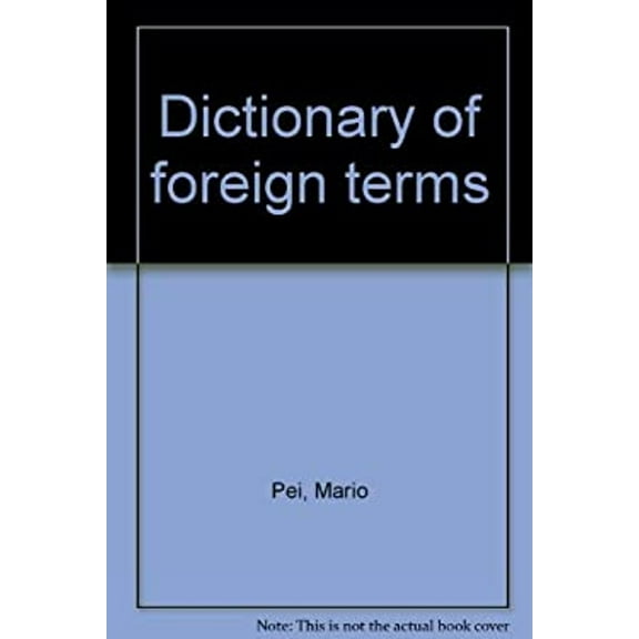 Pre-Owned Dictionary of Foreign Terms (Hardcover) 9780440017790