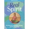 American Girl Library: Real Spirit : Fun Ideas for Refreshing, Relaxing, and Staying Strong (Paperback)