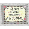 thumbnail image 1 of Inspirational Tapestry, Do More of What Makes You Awesome Hand Lettering Quote on Creative Background, Wall Hanging for Bedroom Living Room Dorm Decor, 60W X 40L Inches, Multicolor, by Ambesonne, 1 of 2