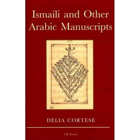 Ismaili and Other Arabic Manuscripts, (Hardcover)