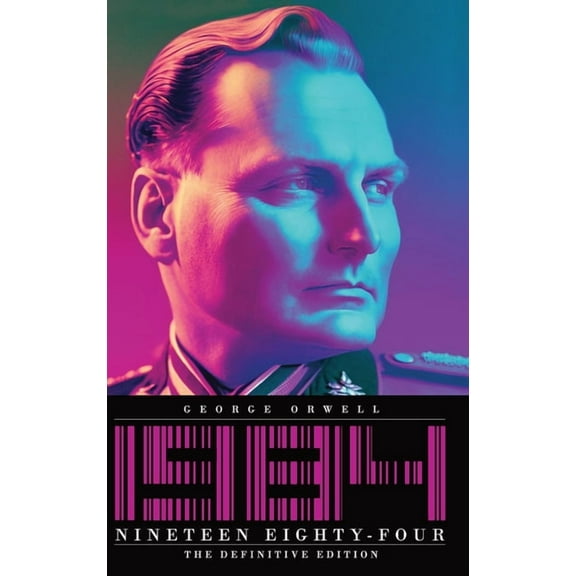 Nineteen Eighty-Four: The Definitive Edition, (Hardcover)