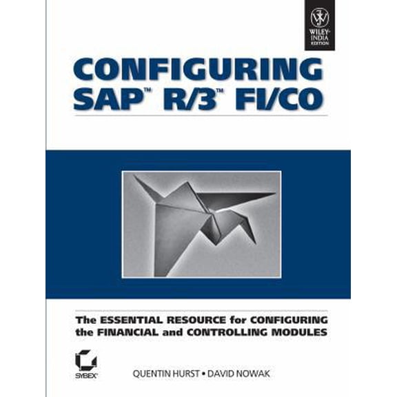 Pre-Owned Configuring SAP R/3 FI/CO: The Essential Resource for Configuring the Financial and Controlling Modules (Paperback) 8126523417 9788126523412