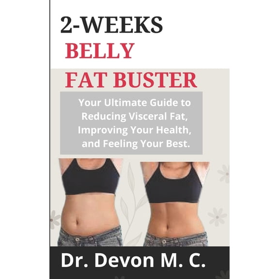 Belly Fat Buster 2-Weeks Belly Fat Buster: flat tummy, (Paperback)