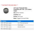 thumbnail image 2 of Left Lower Timing Belt Idler - Compatible with 1990 - 2012 Subaru Legacy 1991 1992 1993 1994 1995 1996 1997 1998 1999 2000 2001 2002 2003 2004 2005 2006 2007 2008 2009 2010 2011, 2 of 2