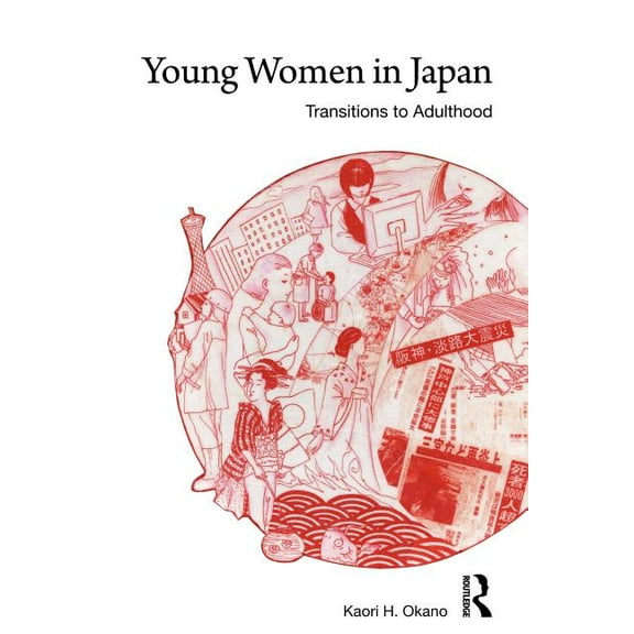ASAA Women in Asia Young Women in Japan: Transitions to Adulthood, (Paperback)