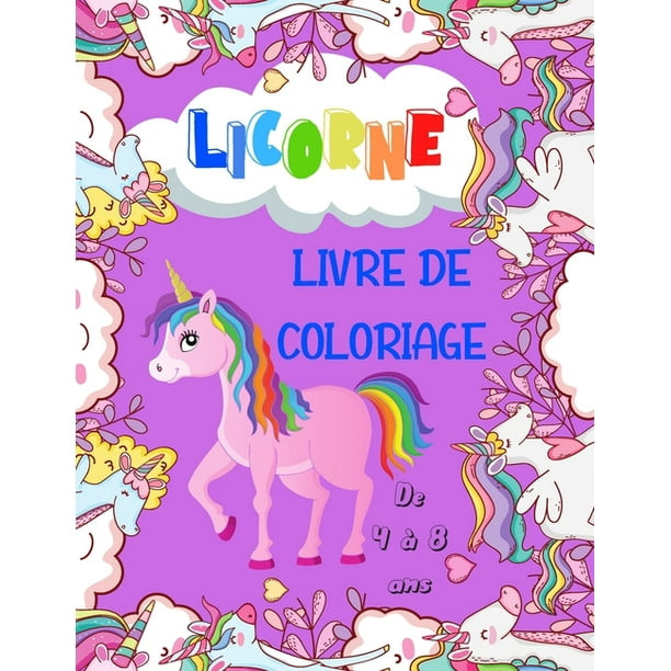 Licorne Livre de Coloriage De 4 à 8 ans  99 Dessins de Licornes à