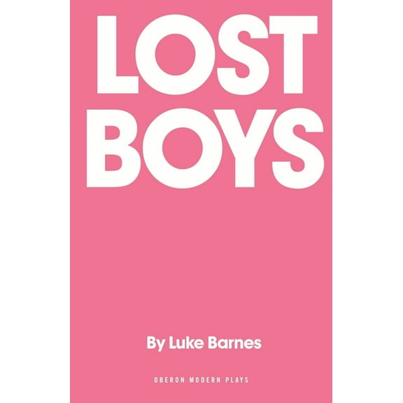 Oberon Modern Plays Lost Boys, (Paperback)