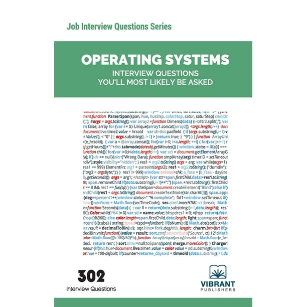 Job Interview Questions: Operating Systems Interview Questions You'll ...