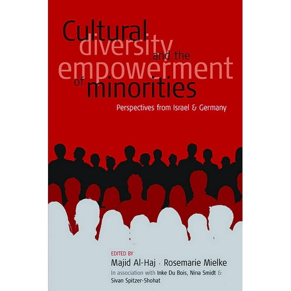 Cultural Diversity and the Empowerment of Minorities: Perspectives from Israel and Germany, (Hardcover)