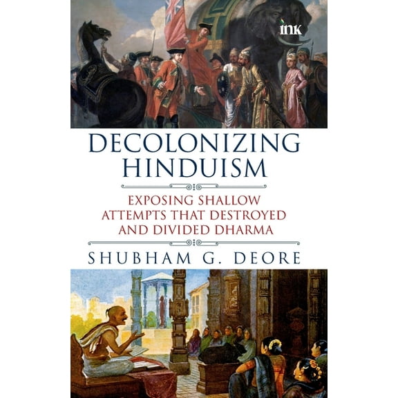 Decolonizing Hinduism, (Paperback)