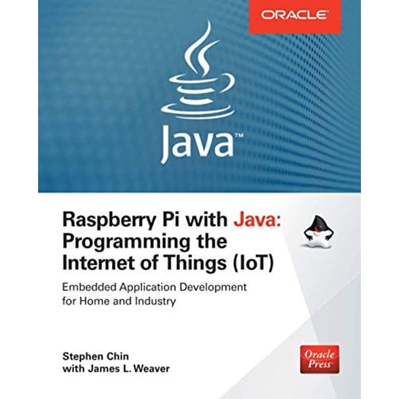 Pre-Owned Raspberry Pi with Java: Programming the Internet of Things (IoT) (Oracle Press) (Paperback) 0071842012 9780071842013
