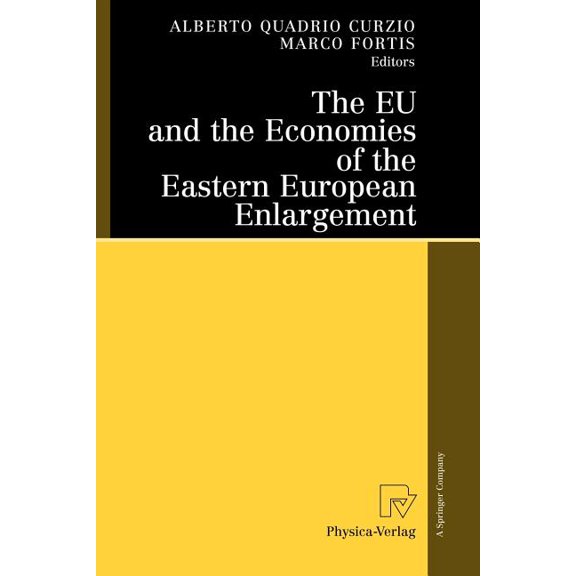 The EU and the Economies of the Eastern European Enlargement, (Paperback)