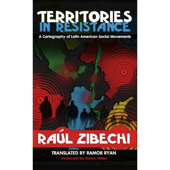 Territories in Resistance: A Cartography of Latin American Social Movements, (Paperback)