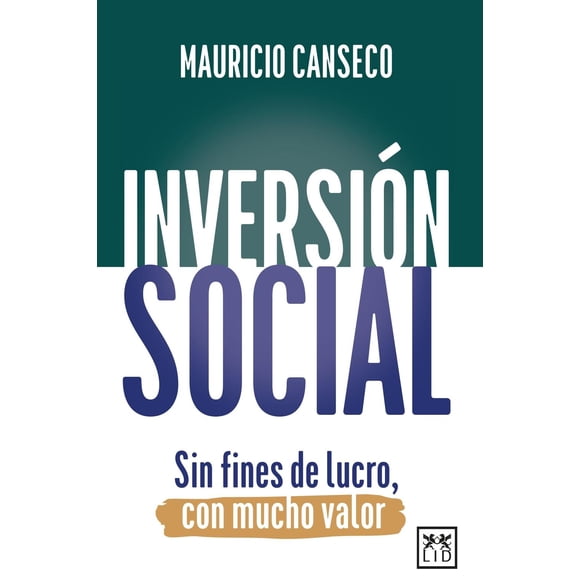 Inversión social, de Canseco Mauricio, LID, Pasta blanda