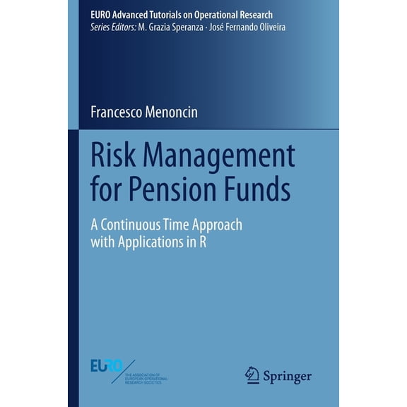 Euro Advanced Tutorials on Operational R Risk Management for Pension Funds: A Continuous Time Approach with Applications in R, (Paperback)