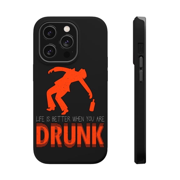 DistinctInk Tough Case for Apple iPhone 15 PRO (6.1" Screen), Compatible with MagSafe Charging - Life Better When Drunk