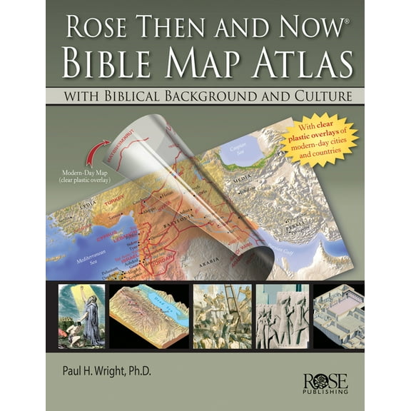 Rose Then and Now Bible Map Atlas: With Biblical Background and Culture, (Hardcover)