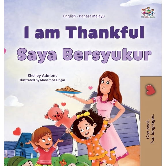 English Malay Bilingual Collection I am Thankful (English Malay Bilingual Children's Book), (Hardcover)