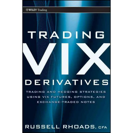 trading and hedging strategies using vix futures options and exchange traded notes
