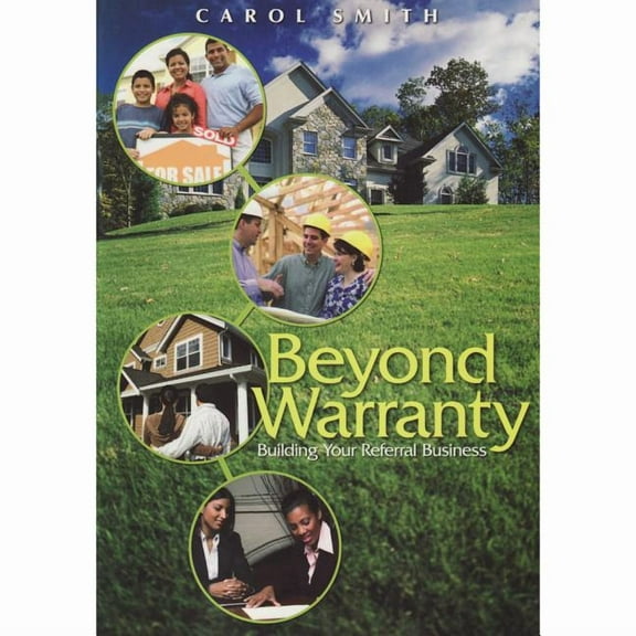 Beyond Warranty : Building Your Referral Business (Paperback)