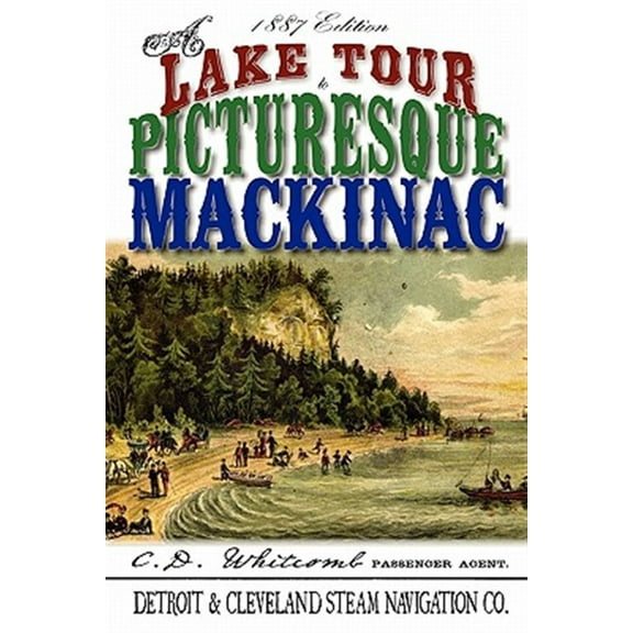 A Lake Tour to Picturesque Mackinac