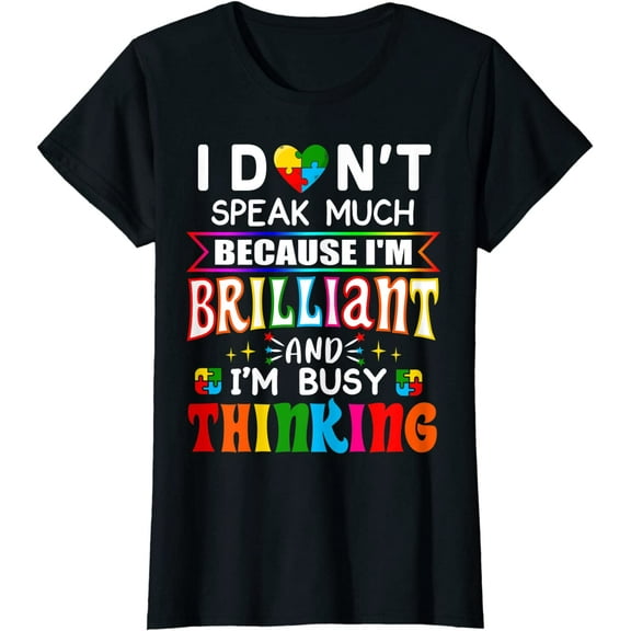 I Dont Speak Much Brilliant Autism Autistic Boys Girls Gift T-Shirt Black Small