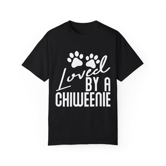 Humorous Loved By A Chiweenie Dog Lover Funny Mixed Breeds Enthusiast Men Women Unisex Garment-Dyed T-shirt