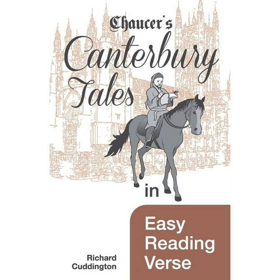Chaucer's Canterbury Tales in Easy Reading Verse (Paperback)